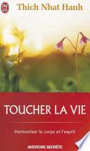 Toucher la Vie