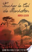 Toucher le ciel de Manhattan