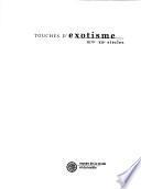 Touches d'exotisme, XIVe-XXe siècles