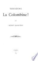 Toujours la Colombine!
