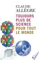 Toujours plus de science pour tout le monde