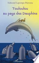 Touloulou au pays des dauphins