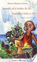 Toumalin et le maître du feu