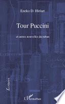Tour Puccini et autres nouvelles du ruban