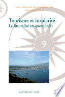 Tourisme et insularité. La littoralité en question(s)