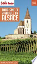 TOURISME ET VIGNOBLE EN ALSACE 2017/2018 Petit Futé