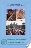 Tourismes, patrimoines et mondialisations