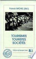 Tourismes, touristes, sociétés