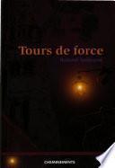 Tours de force
