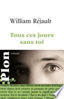 Tous ces jours sans toi