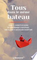 Tous dans le même bateau - Tome 2