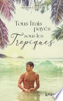 Tous frais payés sous les tropiques