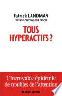 Tous hyperactifs ?