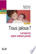Tous jaloux ?. Lorsqu'un autre enfant paraît