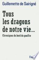 Tous les dragons de notre vie...