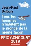 Tous les hommes n'habitent pas le monde de la même façon