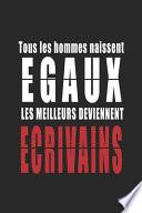 Tous Les Hommes naissent Egaux, Les Meilleurs deviennent Ergonomes carnet de notes