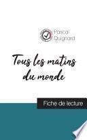 Tous les matins du monde de Pascal Quignard (fiche de lecture et analyse complète de l'oeuvre)