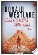 Tous les Mayas sont bons
