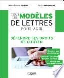 Tous les modèles de lettres pour agir - Défendre ses droits de citoyen