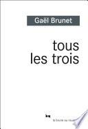 Tous les trois