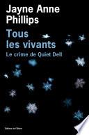 Tous les vivants - Le Crime de Quiet Dell
