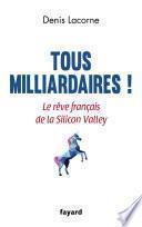 Tous milliardaires !