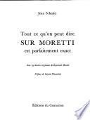Tout ce qu'on peut dire sur Moretti est parfaitement exact