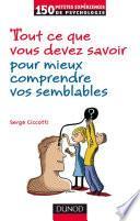 Tout ce que vous devez savoir pour mieux comprendre vos semblables