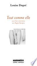 Tout comme elle - suivi d'une conversation avec Brigitte Haentjens