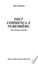 Tout commença à Nuremberg