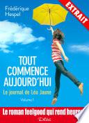 Tout commence aujourd'hui : le journal de Léa Jaune (Extrait)
