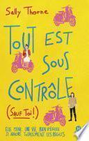 Tout est sous contrôle (sauf toi !)