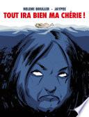 Tout ira bien ma chérie