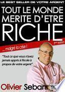 Tout le monde mérite d'être riche - Ou tout ce que vous n'avez jamais appris à l'école à propos de votre argent