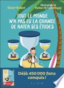 Tout le monde n'a pas la chance d'avoir raté ses études : La BD des rebelles intelligents