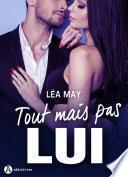 Tout mais pas lui - 3