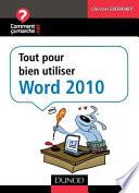 Tout pour bien utiliser Word 2010