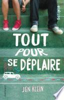 Tout pour se déplaire
