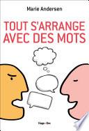 Tout s'arrange avec des mots