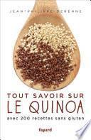 Tout savoir sur le quinoa