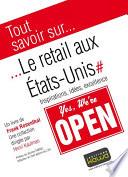 Tout savoir sur... Le retail aux Etats-Unis
