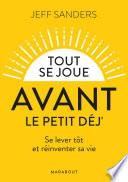 Tout se joue avant le petit-déj.