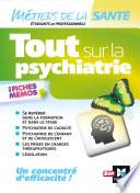 Tout sur la psychiatrie - Infirmier -IFSI - DEI - Révision