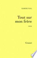 Tout sur mon frère