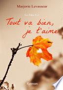Tout va bien, je t'aime