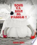Tout va bien se passer