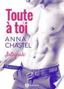 Toute à toi – L’intégrale