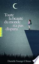 Toute la beauté du monde n'a pas disparu