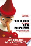 Toute la vérité (ou presque) sur la malhonnêteté